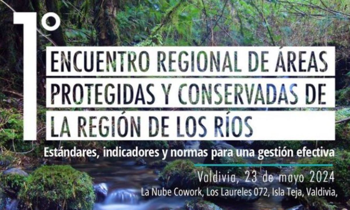 Valdivia será la casa del Primer Encuentro Regional de Áreas Protegidas